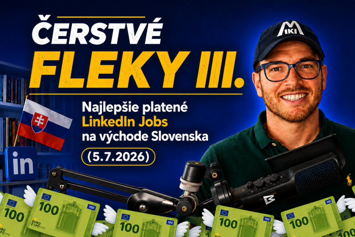 Miki Plichta na miniatúre 3. vydania Čerstvých flekov z 5. júla 2026 – výber najlepšie platených pracovných ponúk z Linkedin.