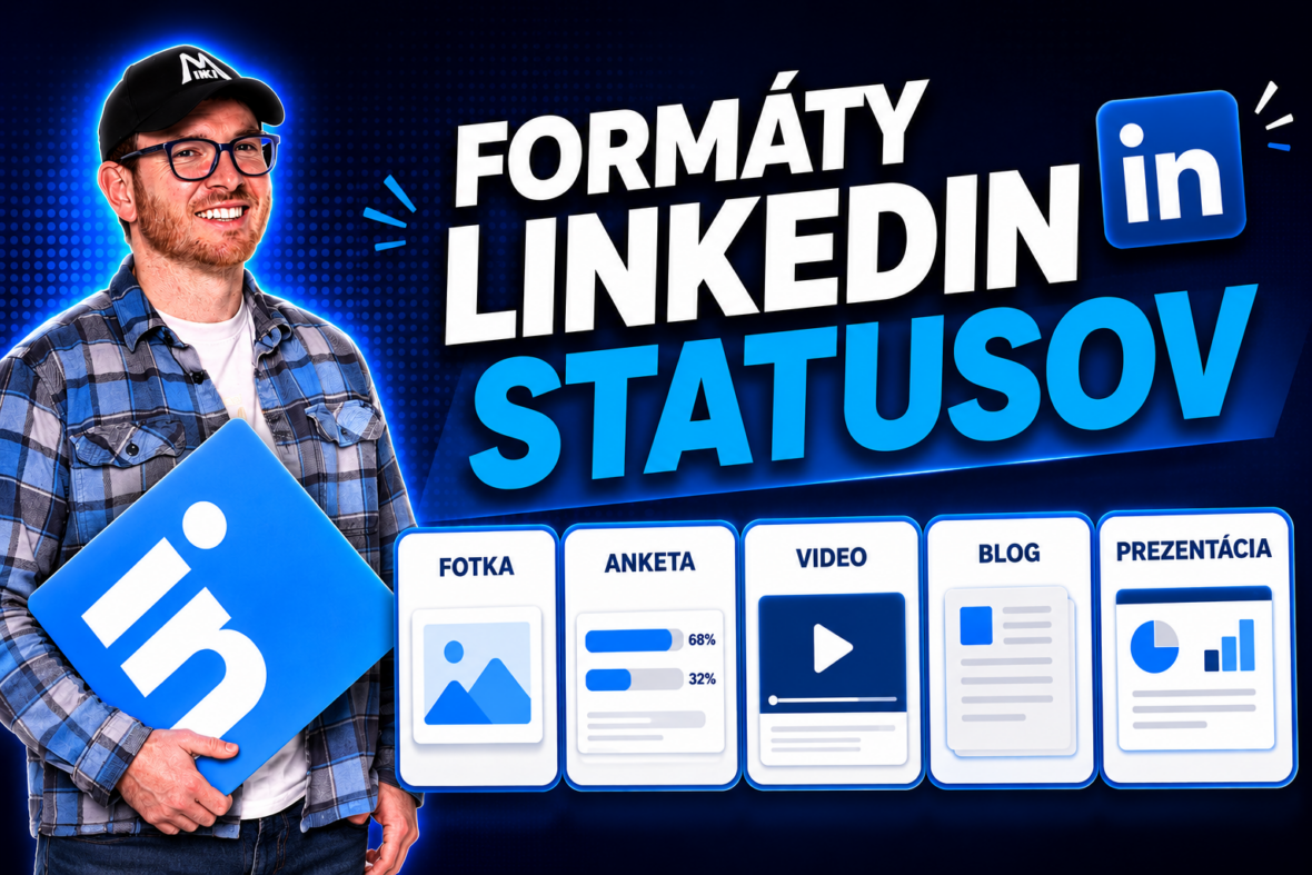 Formáty Linkedin statusov – fotka, anketa, video, blog a prezentácia